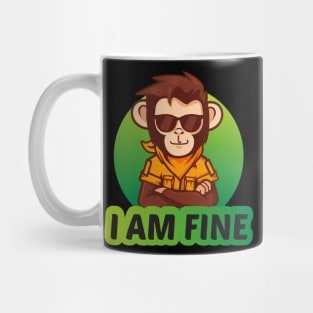 I am fine! Mug